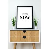 Artavessa Tek Parça Çerçeve Görünümlü Yazılı Mdf Tablo "Yesterday Now Tomorrow"