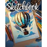 Arte in Movimento: Sketchbook Creativo 145 pagine totali A4 - con Testo motivazionale, Tabella iniziale, Sezione Esercizi, Immagini a Tema e Diario ... Giovani Artisti e Disegnatori in Evoluzione
