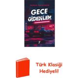 Artemis Yayınları Gece Gidenler + Türk Klasiği Hediye - Hayır