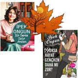 Artemis Yayınları Ipek Ongun - Bir Ömrün Satır Araları - Yoksa Hayat Gençken Daha Mı Zor - Yaprak Kitap Ayracı ile