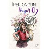 Artemis Yayınları Neydi O? İpek Ongun'un 112 Sayfalık Ciltsiz Türkçe Kitabı