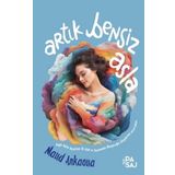 Artık Bensiz Asla - Maud Ankaoua
