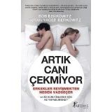 ARTIK CANI ÇEKMİYOR ERKEKLER SEVİŞMEKTEN NEDEN VAZGEÇER VE SIZ BUNU ÖNELEMEK İÇİN NE YAPABILIRSINIZ - BOB BERKOWITZ, SUSAN YAGER - BERKOWITZ