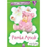 Artık Okuyorum 3 Pembe Ayıcık - Nur İçözü
