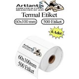 Artlantis 60X100 mm Barkod Etiketi Yapışkanlı 6 Adet Rulo Etiket Termal Barkot Terazi Etiketi 500 Lü Barkod Yazıcılarına Uyumludur