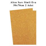 Artlantis Altın Sarı Gold Simli Eva 50x70 cm 2 Adet Simli Eva Süngeri Okul Kreş Anasınıfı Elişi Etkinlikleri