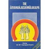 Aryamanjusrimulakalpah (Bibliotheca Indo-Buddhica series) [Paperback]