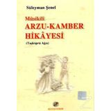 Arzu Kamber Hikayesi - Süleyman Şenel