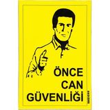 As Grup Uyarı Levhası Önce Can Güvenliği