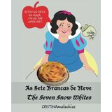 As Sete Brancas de Neve = The Seven Snow Whites