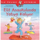Asa Store Ilk Okuma Kitabım - Elif Anaokulunda Yatıya Kalıyor