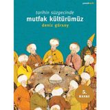 Asa Store Tarihin Süzgecinde Mutfak Kültürümüz