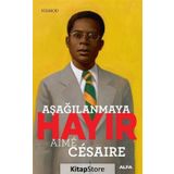 Aşağılanmaya Hayır-Nimrod - Aime Cesaire