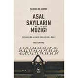 Asal Sayıların Müziği - Çözülmemiş Bir Matematik Problemi Neden Önemli - Marcus Du Sautoy
