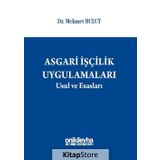 Asgari İşçilik Uygulamaları Usul ve Esasları - Mehmet Bulut