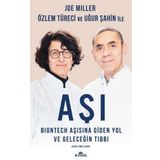 Aşı Biontech Aşısına Giden Yol ve Geleceğin Tıbbı - Joe Miller