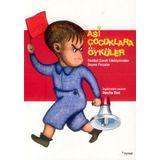 ASI ÇOCUKLARA ÖYKÜLER - JULIA L. MICKENBERG;PHILIP NEL