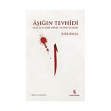 Aşığın Tevhidi - Rıza Bakış