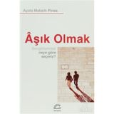 AŞIK OLMAK SEVGILILERIMIZI NEYE GÖRE SEÇERİZ ? - AYALA MALACH PINES