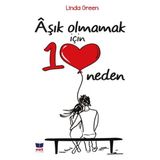Aşık Olmamak İçin 10 Neden - Linda Green