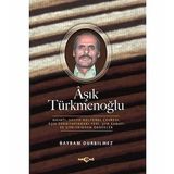 Aşık Türkmenoğlu - Bayram Durbilmez