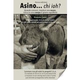 Asino... chi ioh? Nuova Edizione: Quando aiutarsi dandosi una mano, trova in una zampa il giusto equilibrio