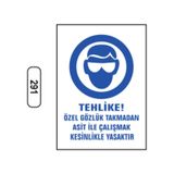 Asit Ile Çalışmak Kesinlikle Yasaktır Uyarı Ikaz Levhası