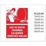 Asit ve Kostik Koruyucu Kullan, Isg Uyarı ve Ikaz Levhası 3mm Dekota