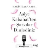 Asiye Kabahat’ten Şarkılar Dinlediniz - Karın Karakaşlı