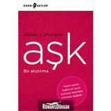 Aşk - Bir Alıştırma - Niklas Luhmann