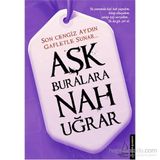 Aşk Buralara Nah Uğrar - Cengiz Aydın