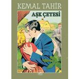 Aşk Çetesi - Kemal Tahir