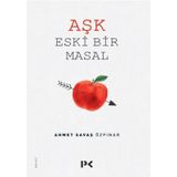 Aşk Eski Bir Masal - Ahmet Savaş Özpınar