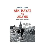Aşk, Hayat ve Arayış - Ramis Çınar