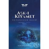 Aşk-ı Kıyamet - Okyanusun Kalbi / Kıyamet Serisi: Veda