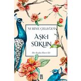 Aşk-ı Sükun - Nuriye Çeleğen