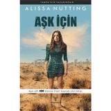 Aşk İçin - Alissa Nutting