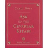 Aşk İle İlgili Cevaplar Kitabı - Carol Bolt