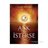 AŞK İSTERSE - YUSUF DURSUN