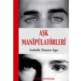AŞK MANİPÜLATÖRLERİ - ISABELLA NAZARE-AGA
