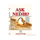 Aşk Nedir? - Hakan Türk