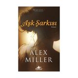 AŞK ŞARKISI - ALEX MILLER