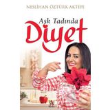 Aşk Tadında Diyet - Neslihan Öztürk Aktepe