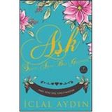 AŞK VE ACI - İCLAL AYDIN