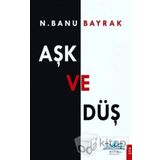 Aşk Ve Düş - N. Banu Bayrak