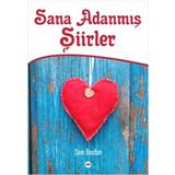 AŞKA ADANMIŞ BIR ÖMÜR SANA ŞİİRLER - İSA BAYRAK