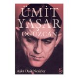 AŞKA DAIR NESIRLER - ÜMİT YAŞAR OĞUZCAN
