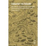 Askerler ve Felsefe / Askeri Planlama ve Harekâtın Bilgi Felsefesi, Bilim Felsefesi ve Metafizik ile Ilişkisi - Osman Tekinalp