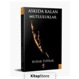 Askıda Kalan Mutluluklar - Burak Toprak