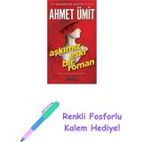 Aşkımız Eski Bir Roman: Kurbanı Öldüren Kendi Tutkusudur Bazen... + Renkli Fosforlu Kalem - Hayır